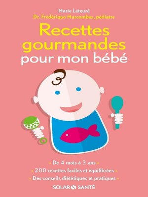cover image of Recettes gourmandes pour mon bébé